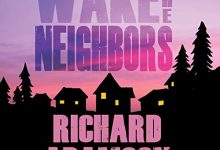 Beacon Audiobooks Releases “Wake the Neighbors” By Author Richard Adamson