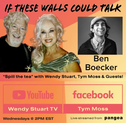 Ben Boecker  Guests On “If These Walls Could Talk” With Hosts Wendy Stuart and Tym Moss Wednesday, January 25th, 2023