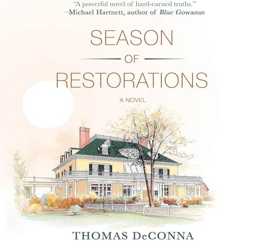 Beacon Audiobooks Releases “Season of Restorations” By Author Thomas DeConna